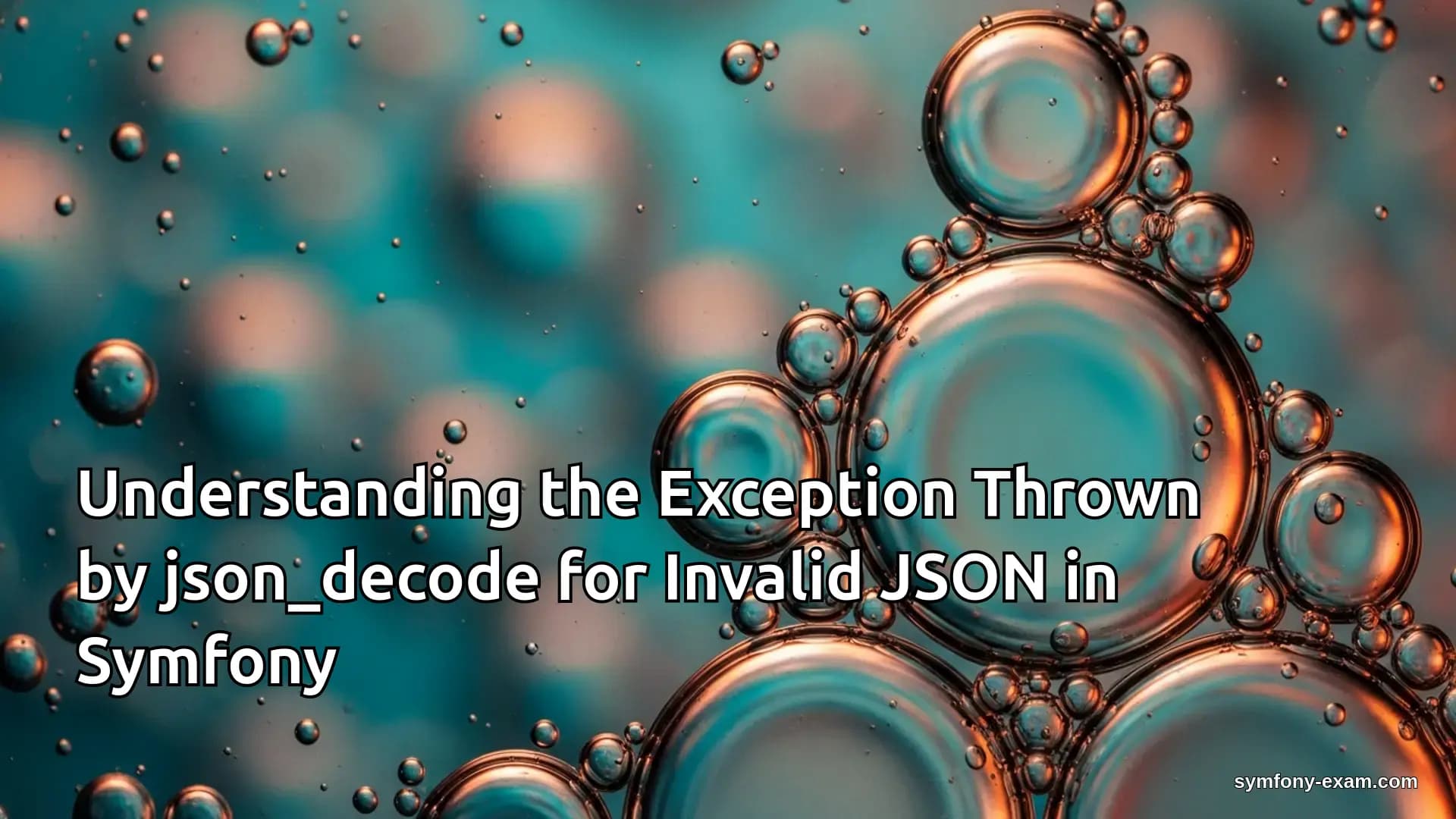 Handling JsonException in Symfony: A Guide