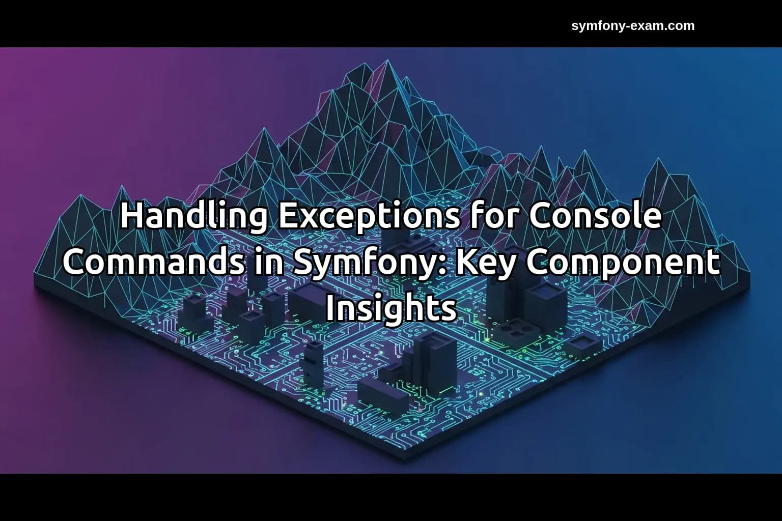 Handling Exceptions for Console Commands in Symfony: Key Component Insights