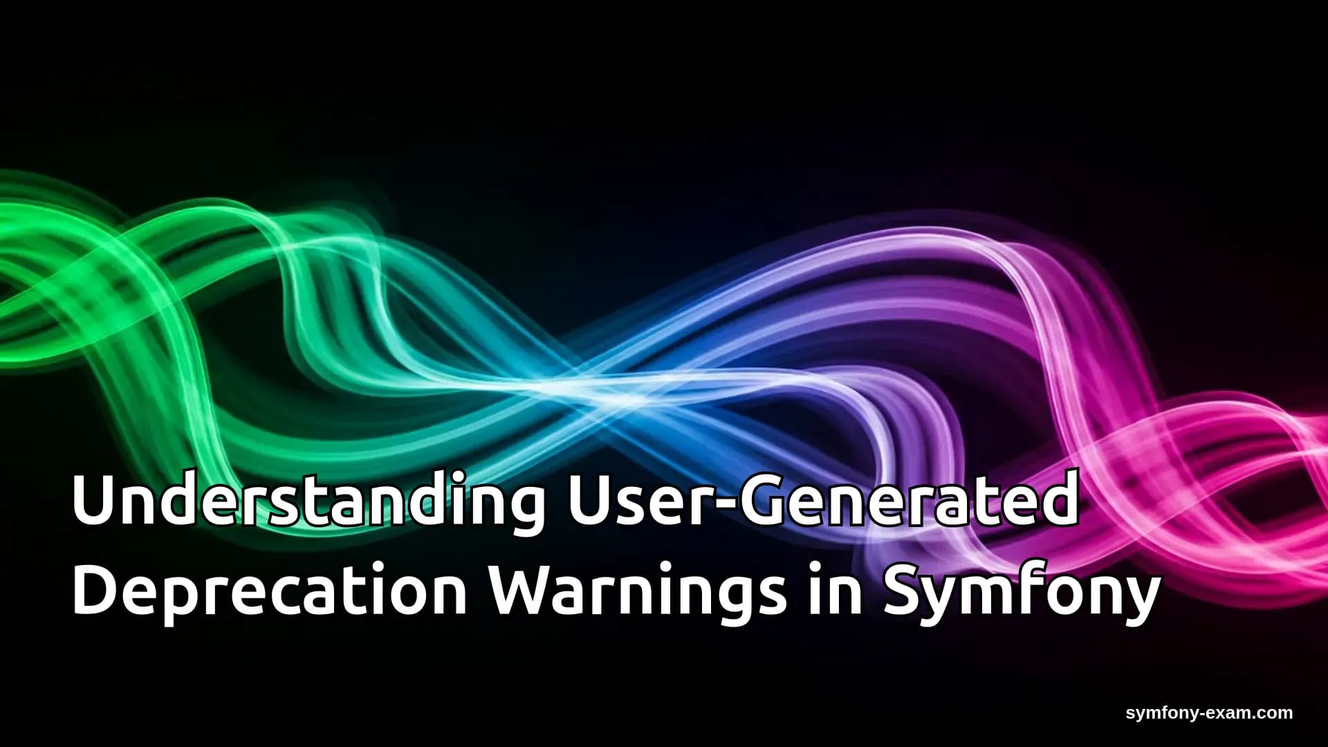 Master User-Generated Deprecation Warnings in Symfony