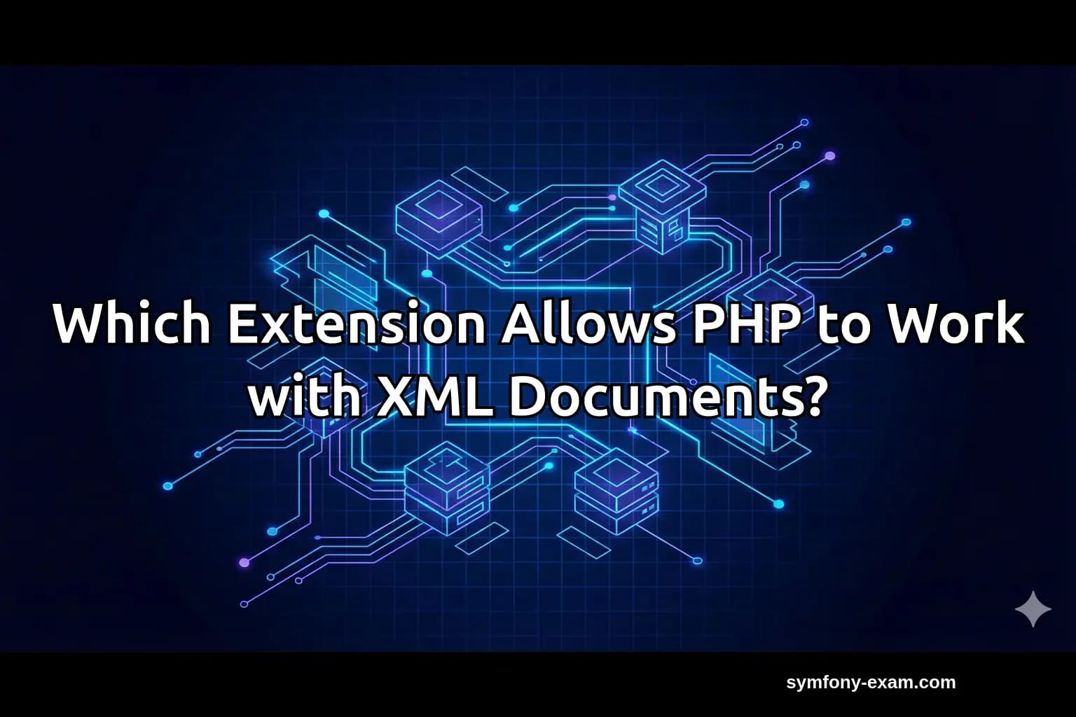 Master PHP XML for Symfony Certification Success