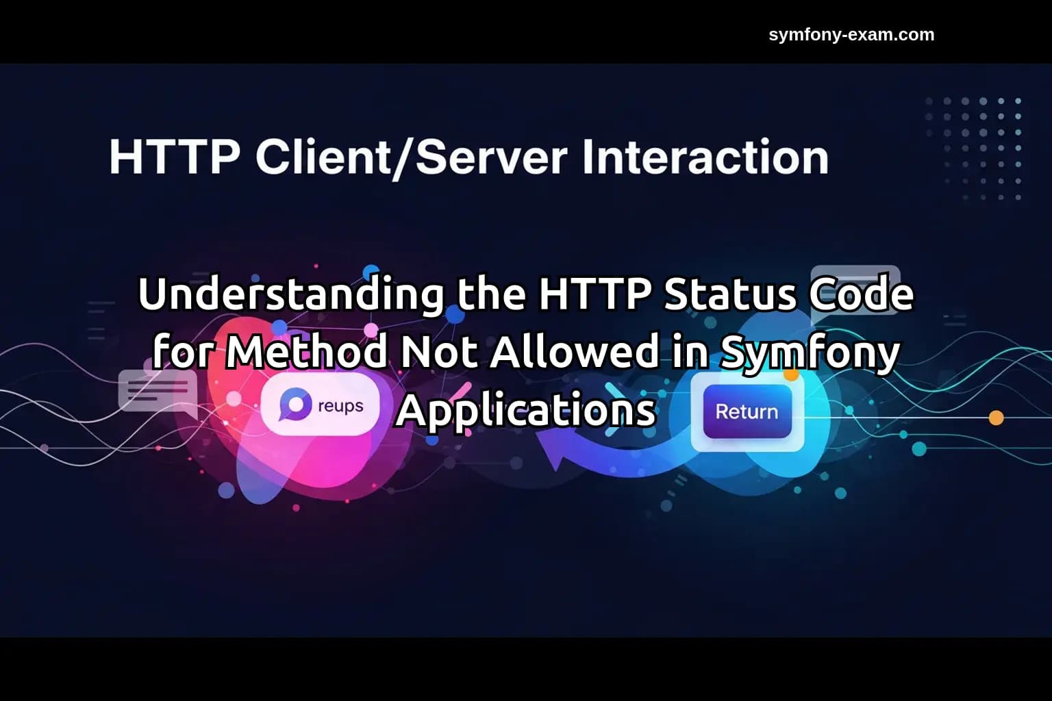 Understanding 405 Status Code for Symfony Certification