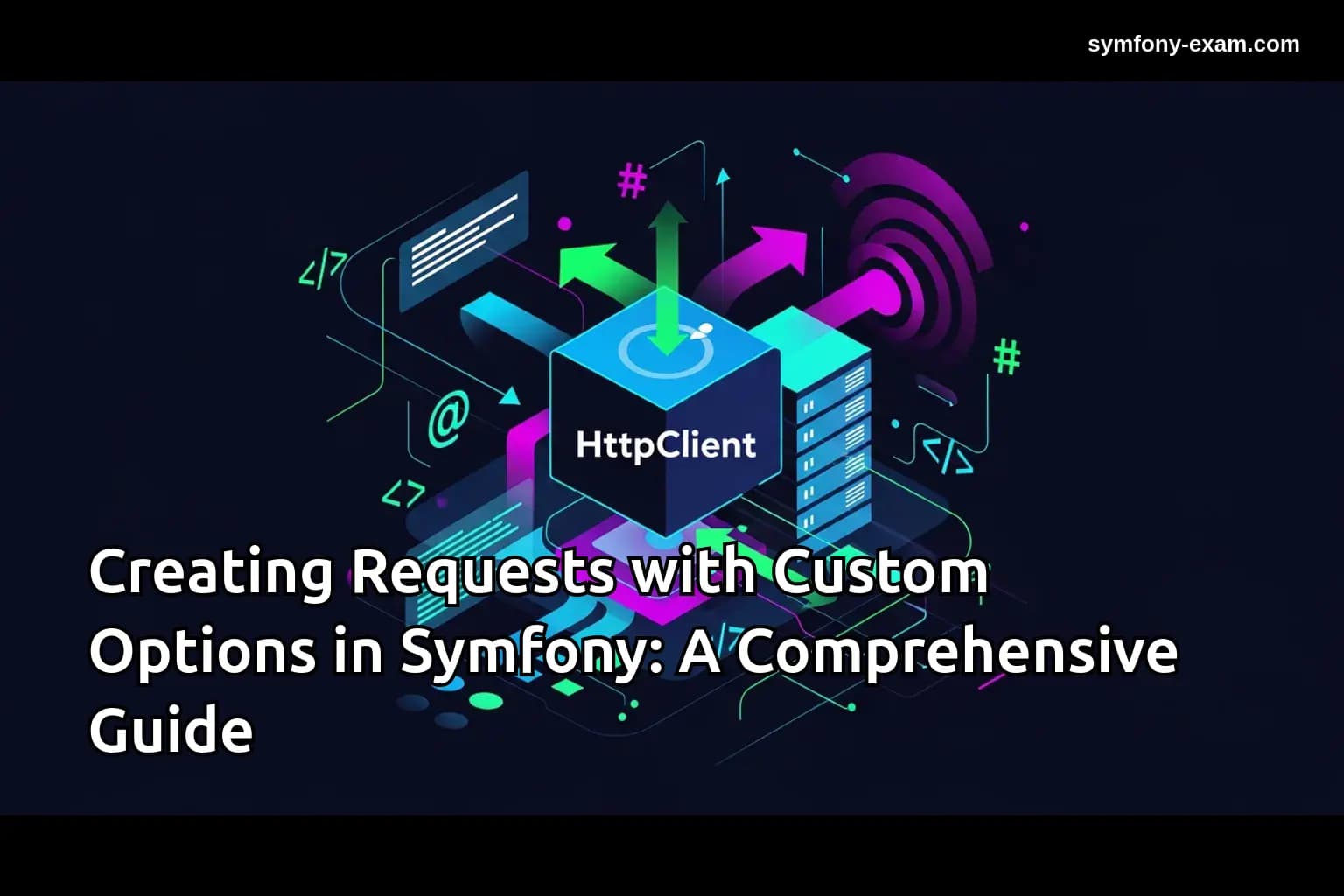Master Symfony Requests for Certification Success