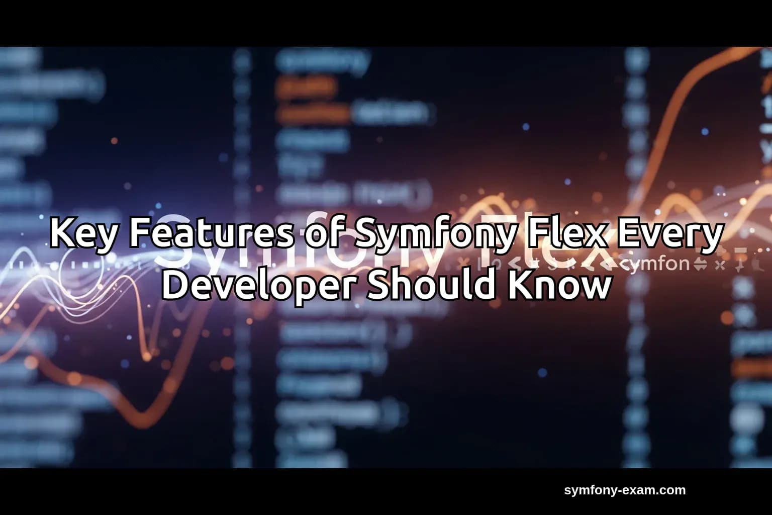 Key Features of Symfony Flex Every Developer Should Know