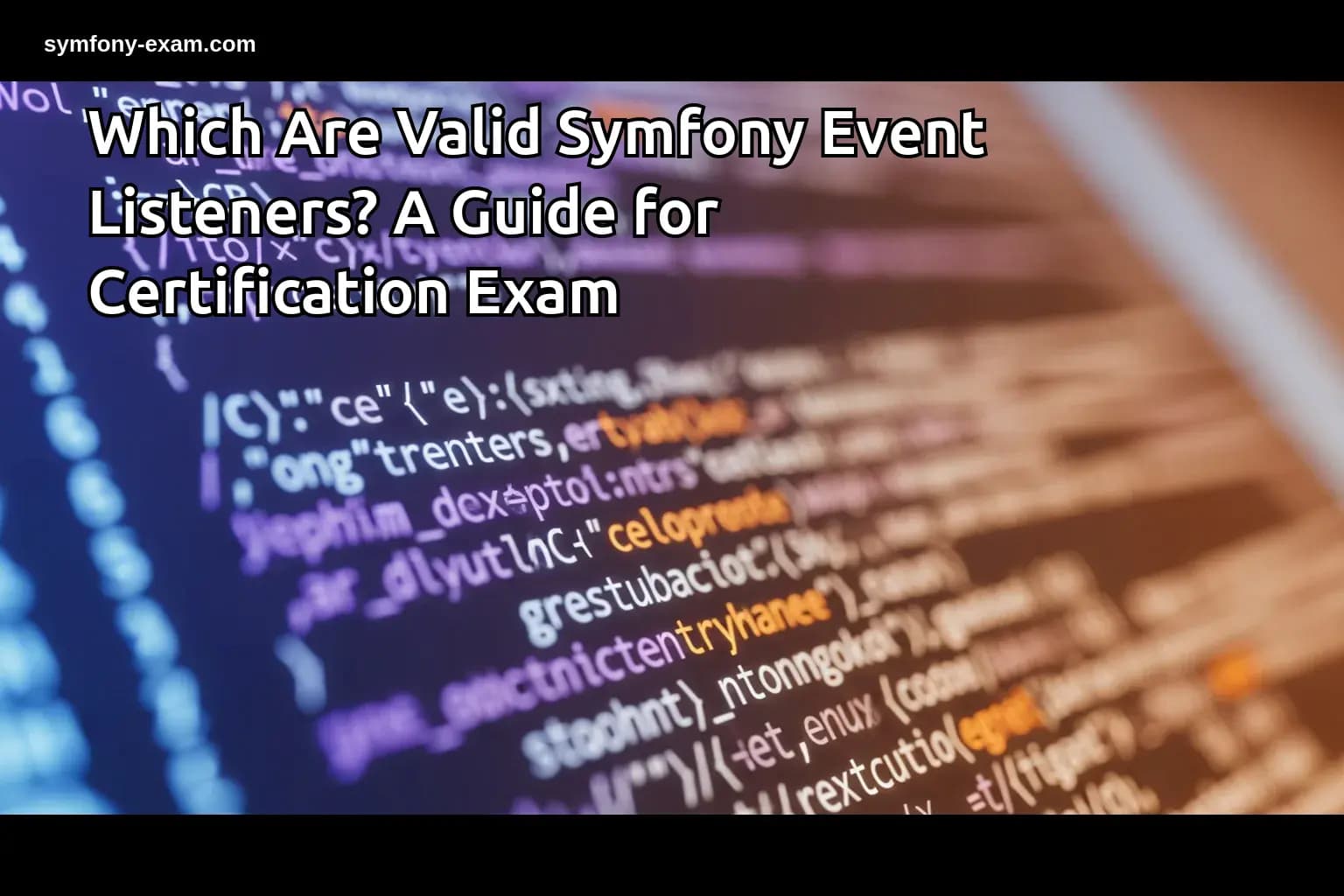 Which Are Valid Symfony Event Listeners? A Guide for Certification Exam