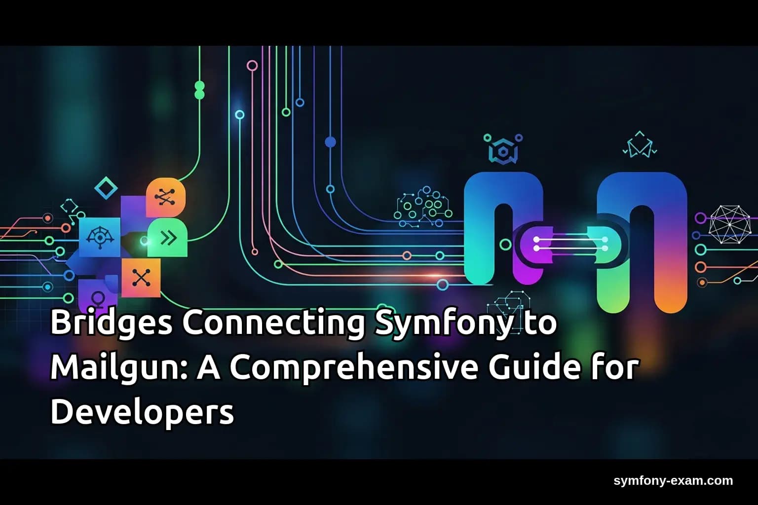 Bridges Connecting Symfony to Mailgun: A Comprehensive Guide for Developers