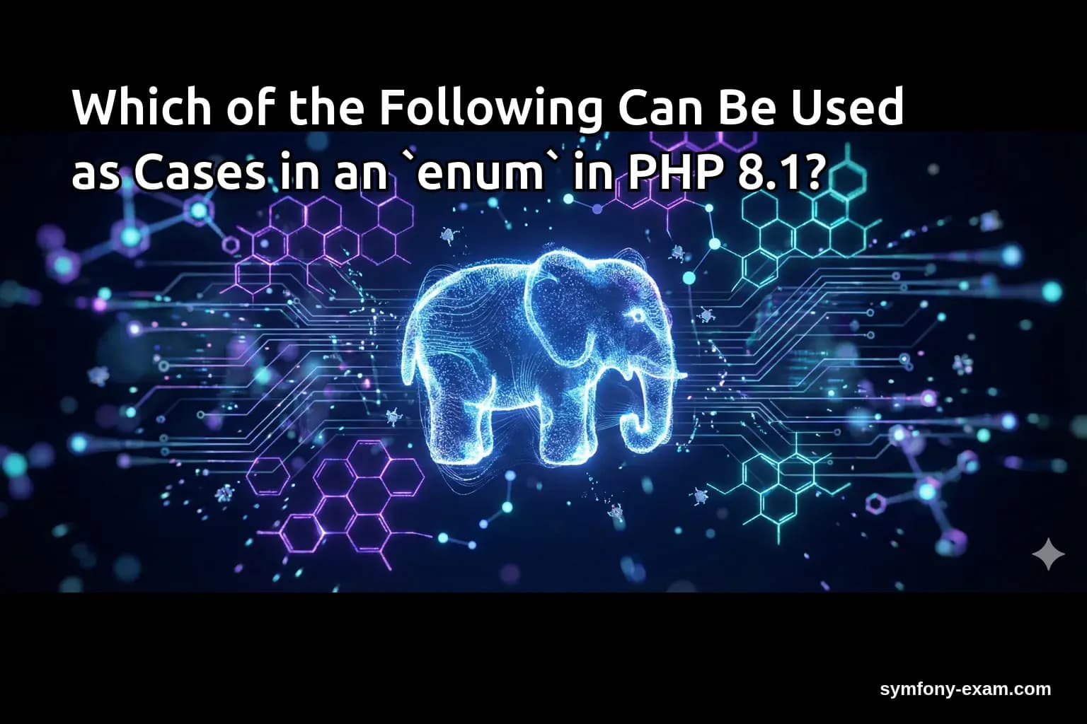 Which of the Following Can Be Used as Cases in an `enum` in PHP 8.1?