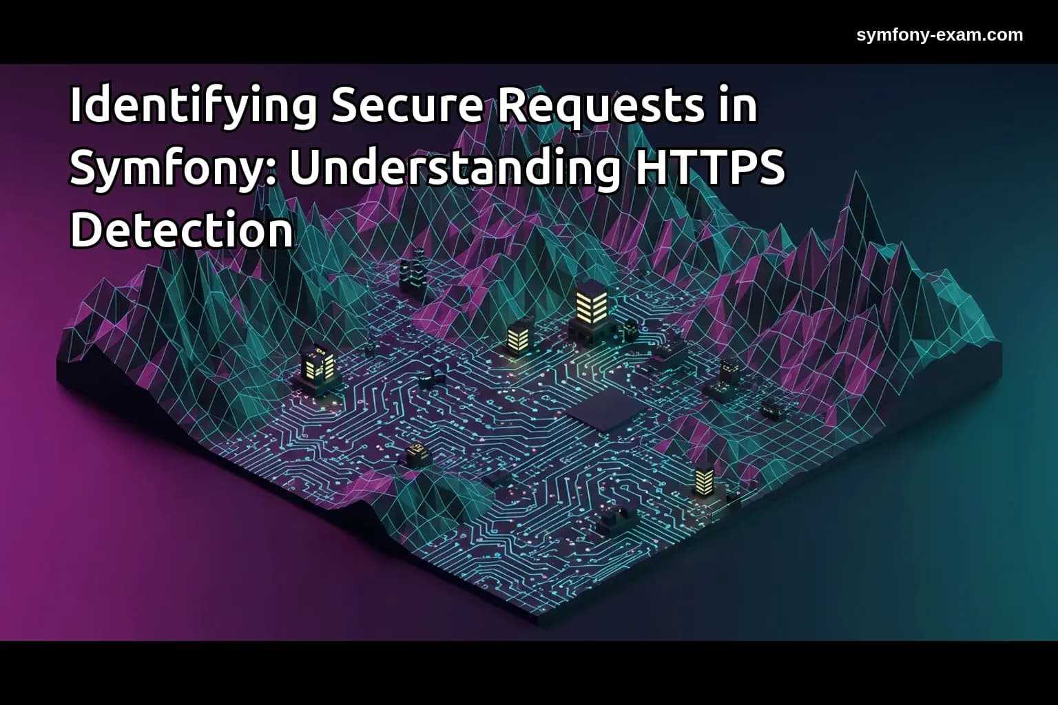 Identifying Secure Requests in Symfony: Understanding HTTPS Detection