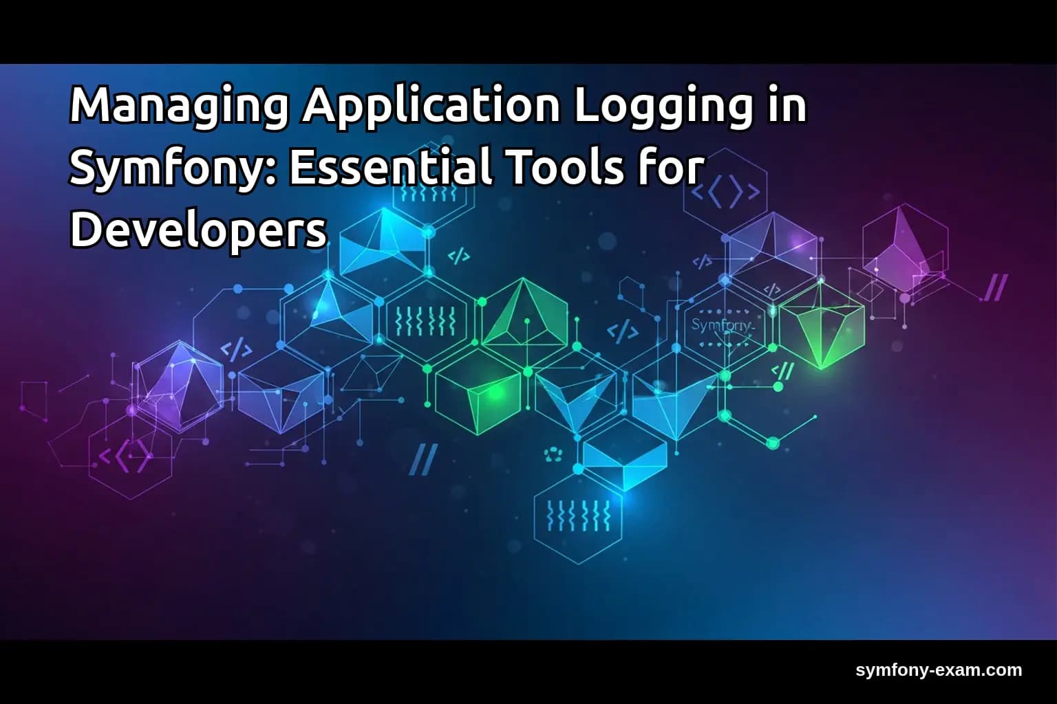 Managing Application Logging in Symfony: Essential Tools for Developers