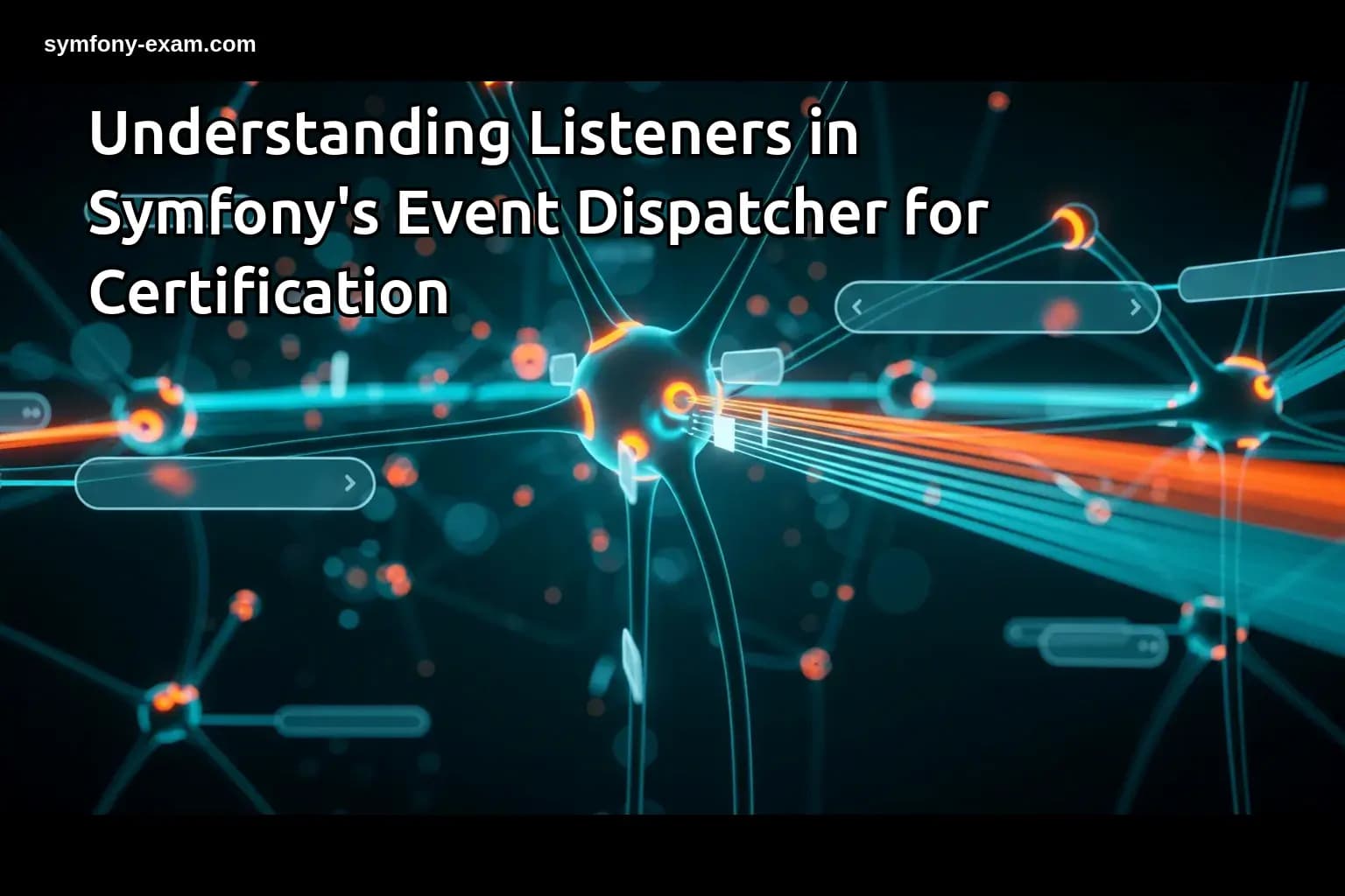 Understanding Listeners in Symfony's Event Dispatcher for Certification