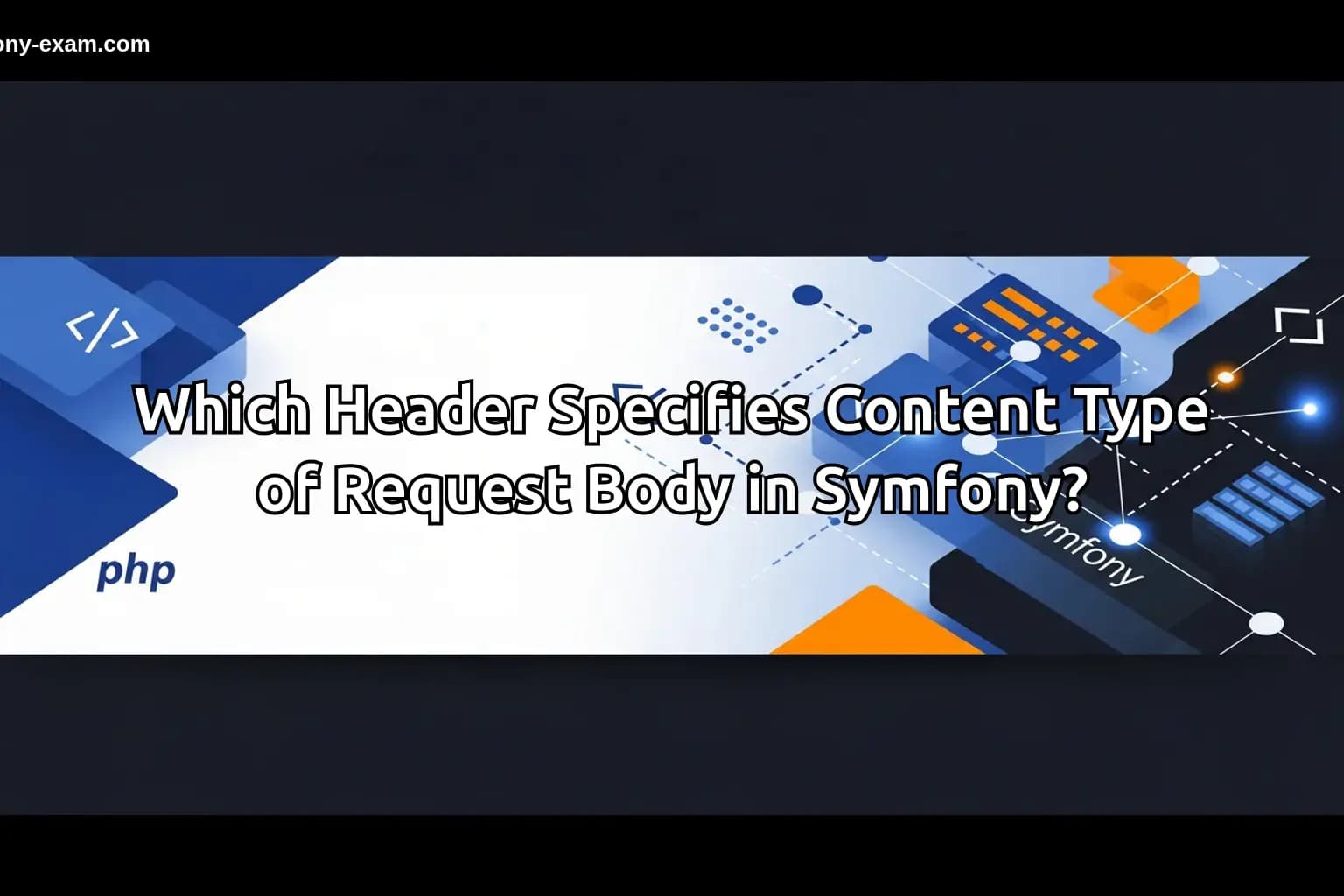 Understanding Content-Type Headers in Symfony