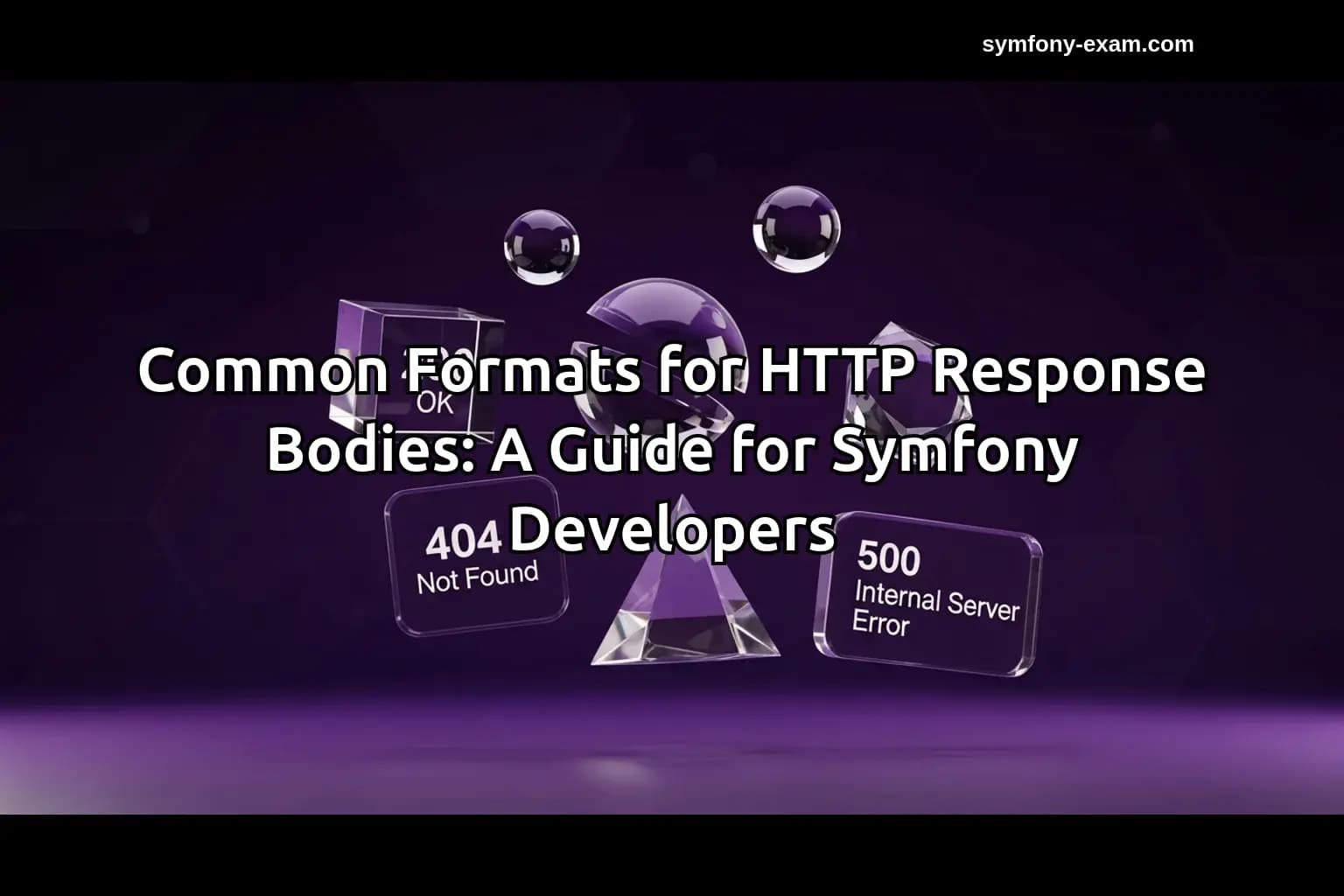 Master HTTP Response Formats with Symfony