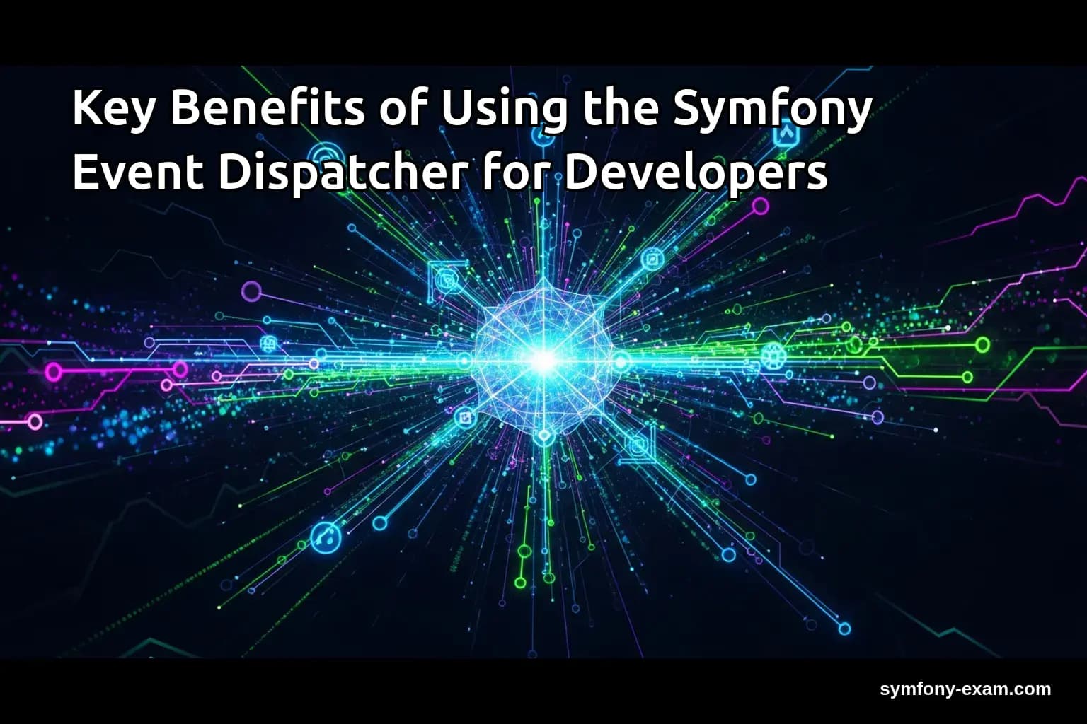 Key Benefits of Using the Symfony Event Dispatcher for Developers
