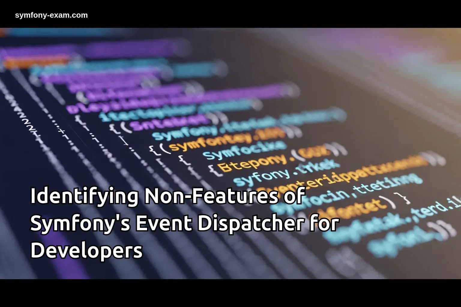 Identifying Non-Features of Symfony's Event Dispatcher for Developers