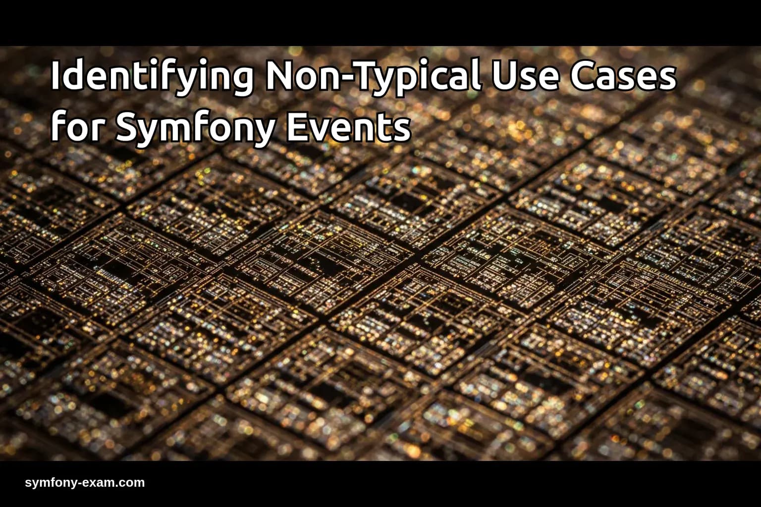 Identifying Non-Typical Use Cases for Symfony Events