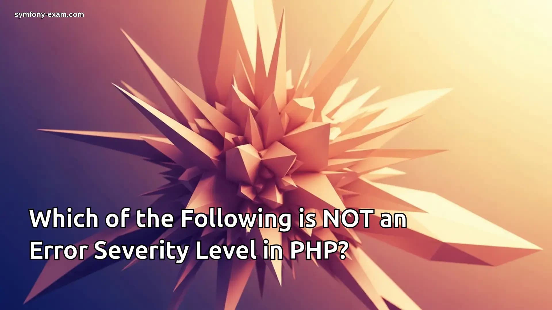 Identify Non-Error Severity Levels in PHP for Symfony