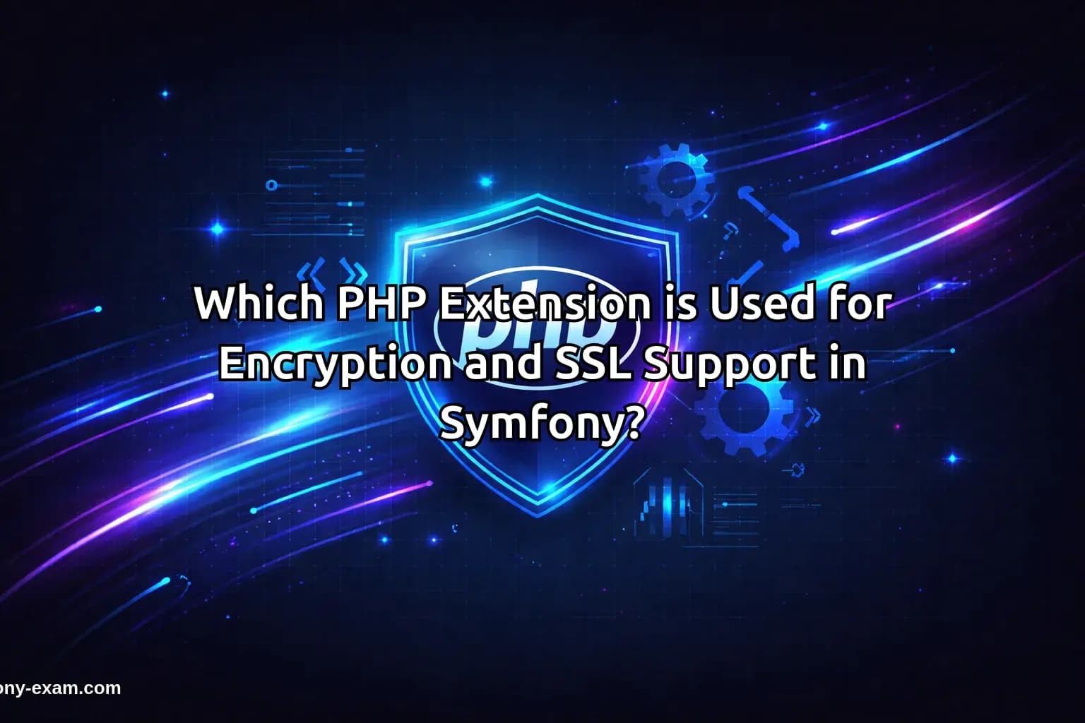 Which PHP Extension is Used for Encryption and SSL Support?