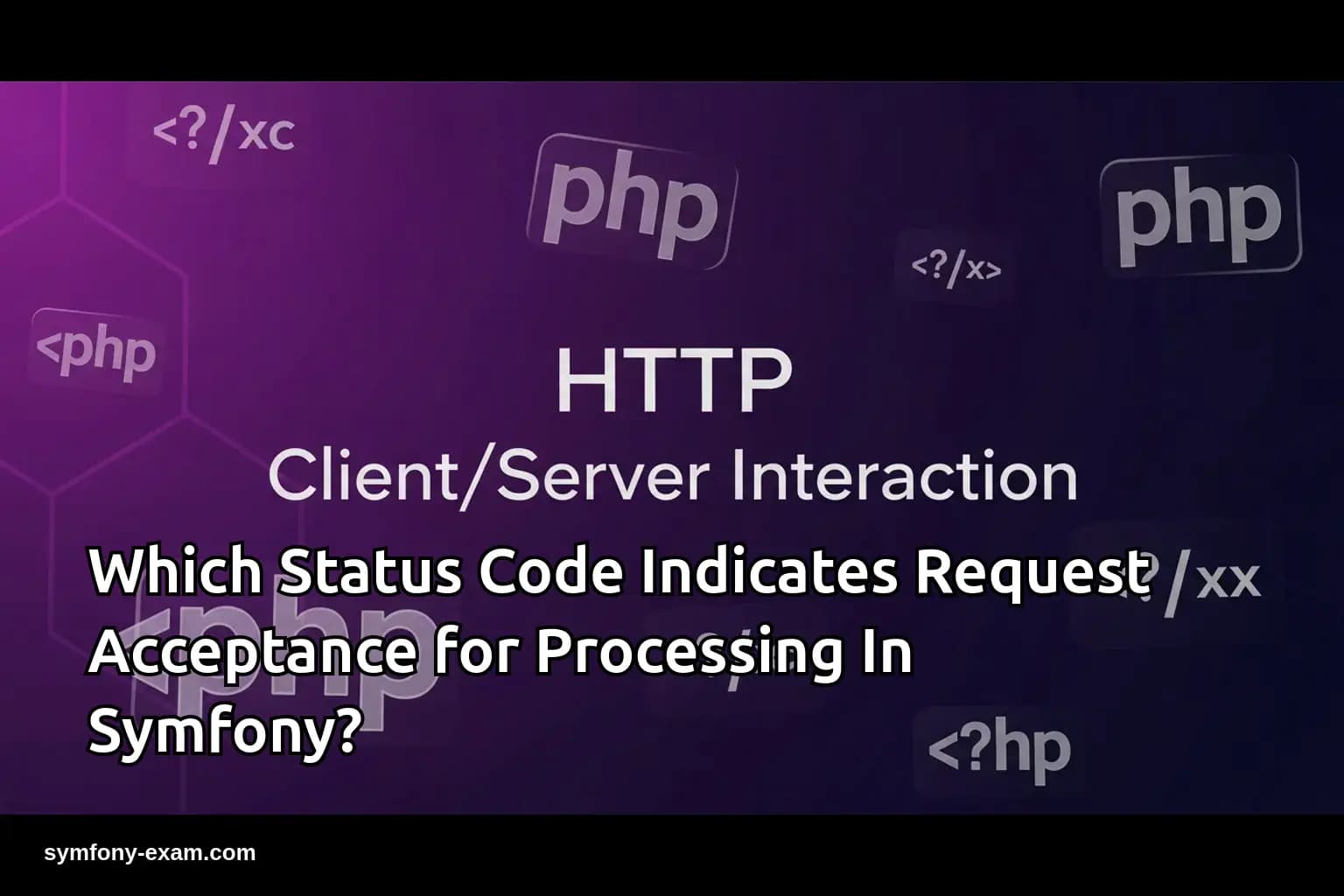 Mastering Symfony's 202 Accepted HTTP Status Code