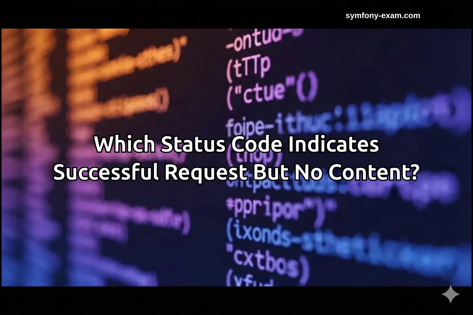 Mastering HTTP 204: Key for Symfony Certification