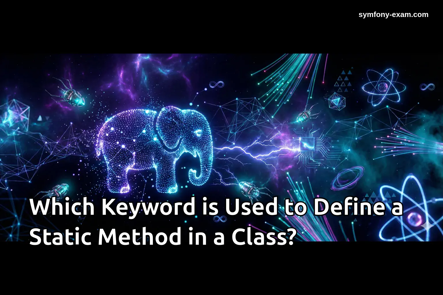 Which Keyword is Used to Define a Static Method in a Class?